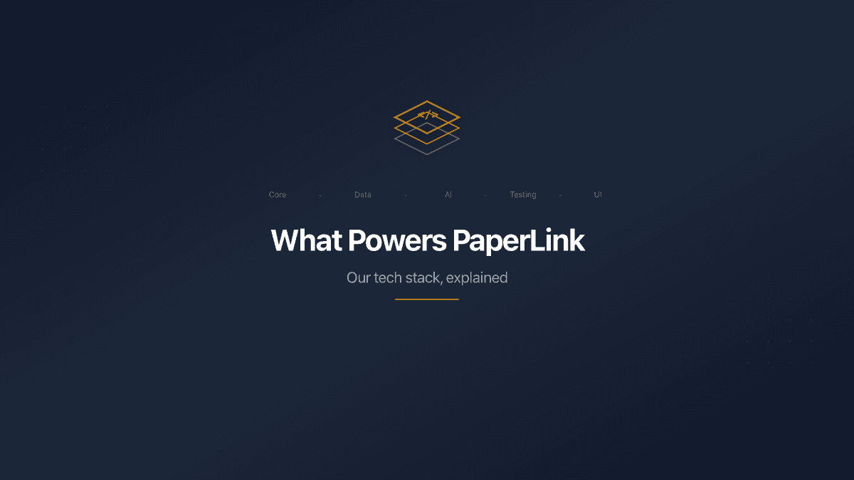 What Powers PaperLink - Our Tech Stack