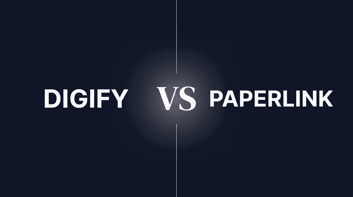 Digify vs PaperLink: Security & Pricing Compared